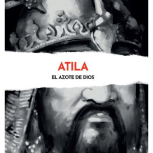 ROSTROS DEL MAL ENTREGA 12 ATILA