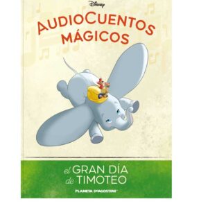 AUDIOCUENTOS DISNEY ENTREGA 123 EL GRAN DÍA DE TIMOTEO