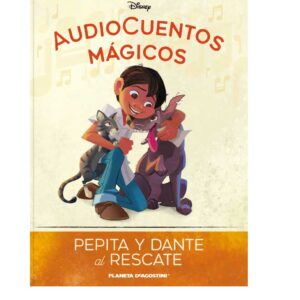 AUDIOCUENTOS DISNEY ENTREGA 125 PEPITA Y DANTE AL RESCATE