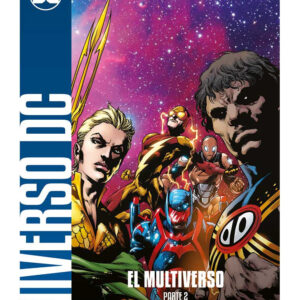 UNIVERSO DC ENTREGA 44 El Multiverso. Parte 2