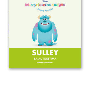 MIS PRIMEROS AMIGOS DISNEY ENTREGA 38 Sulley: «La autoestima»