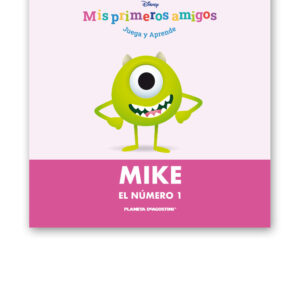 MIS PRIMEROS AMIGOS DISNEY ENTREGA 45 Mike: «El número 1»