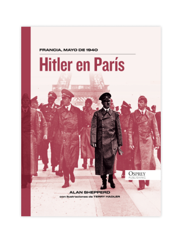 BTCA OSPREY II GUERRA MUNDIAL ENTREGA 2 HITLER EN PARIS