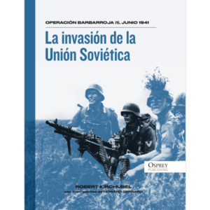 BTCA II GUERRA MUNDIAL ENTREGA 5 LA INVASION DE LA UNION SOVIETICA