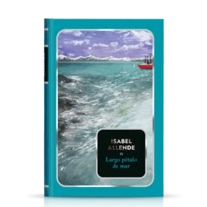 ISABEL ALLENDE ENTREGA 4 Largo Pétalo De Mar