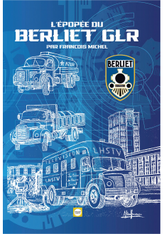 L’Épopée du Berliet GLR