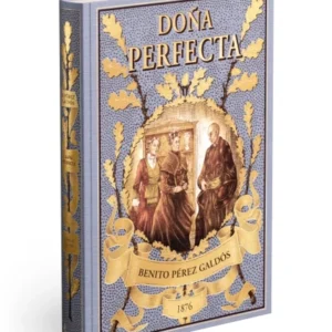 BTCA PEREZ GALDOS ENTREGA 5 Doña Perfecta