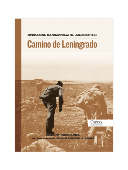 BTCA OSPREY II GUERRA MUNDIAL ENTREGA 7 Camino de Leningrado