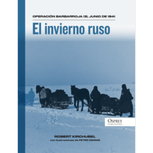 BTCA OSPREY II GUERRA MUNDIAL ENTREGA 9 EL INVIERNO RUSO