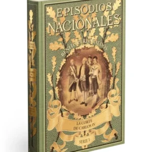 BTCA PEREZ GALDOS ENTREGA 7 LA CORTE DE CARLOS IV