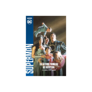 UNIVERSO DC ENTREGA 56 Superman. La familia de Krypton