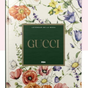 LEYENDAS DE LA MODA ENTREGA 3 GUCCI