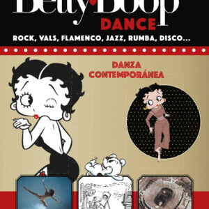 BETTY BOOP ENTREGA 38 Danza Contemporánea