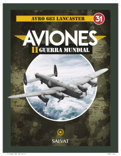 AVIONES 2A GUERRA MUNDIAL ENTREGA 31 AVRO 683 LANCASTER
