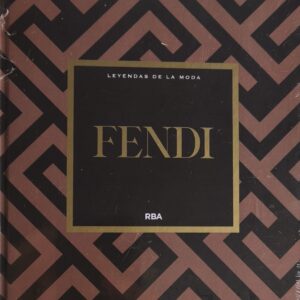 LEYENDAS DE LA MODA ENTREGA 18 FENDI