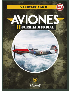 AVIONES 2a GUERRA MUNDIAL ENTREGA 37 Yakovlev YAK-3