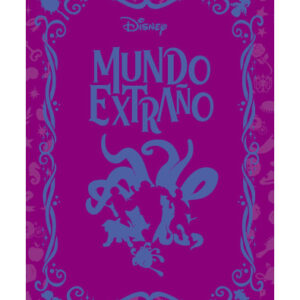 NOVELAS INOLVIDABLES DISNEY ENTREGA 49 UN MUNDO EXTRAÑO