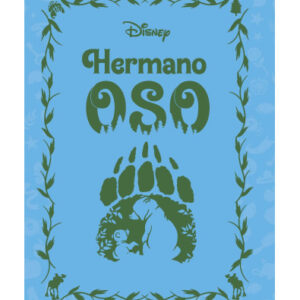 NOVELAS INOLVIDABLES DISNEY ENTREGA 52 HERMANO OSO