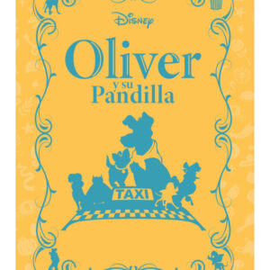 NOVELAS DISNEY ENTREGA 66 Oliver y su pandilla